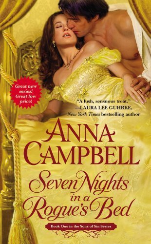 Seven Nights in a Rogue's Bed (Sons of Sin) by Campbell, Anna (September 25, 2012) Mass Market Paperback