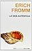 La vida autentica (Nueva Biblioteca Erich Fromm/ Erich Fromm New Library) (Spanish Edition) by Erich Fromm (2007) Hardcover