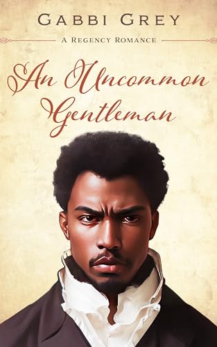An Uncommon Gentleman (Kindle Edition)