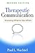 Therapeutic Communication, Second Edition: Knowing What to Say When