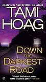 Down the Darkest ...