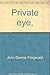 Private eye, by John Dennis Fitzgerald (1974-11-05)