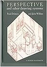 Perspective and Other Drawing Systems Perspective and Other Drawing Systems
