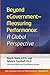 Beyond eGovernment: Measuring Performance - A Global Perspective by Alan R. Shark D.P.A (2010-05-07)