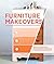 Furniture Makeovers hc: Simple Techniques for Transforming Furniture with Paint, Stains, Paper by Barbara Blair (2013) Hardcover