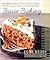 Basic Baking: Everything You Need to Know to Start Baking plus 101 Luscious Dess