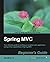 Spring MVC: Beginner's Guide by Amuthan G (2014-05-22)