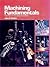 Machining Fundamentals: From Basic to Advanced Techniques Rev Sub edition by Walker, John R. (1993) Hardcover