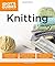 Idiot's Guides: Knitting