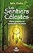 Les sentiers célestes - Pleine présence et connexion à la nature