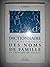 Dictionnaire Étymologique Des Noms De Famille Et Prénoms De France