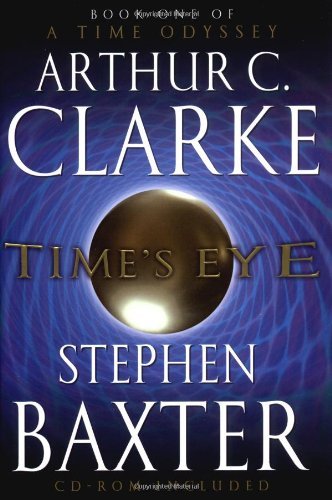 Time's Eye: Book One of A Time Odyssey