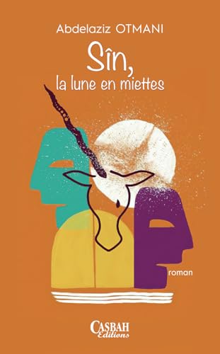 Sîn, La lune en miettes (French Edition)