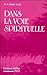 DANS LA VOIE SPIRITUELLE by...