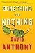 Something for Nothing by Anthony, David (2011) Paperback