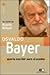 Osvaldo Bayer: Queria Escribir Para El Pueblo/ I Wanted to Read for the Town (Spanish Edition)