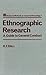 Ethnographic Research: A Guide to General Conduct (Asa Research Methods in Social Anthropology, Vol 1)