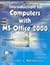 Introduction to Computers with MS-Office 2000 by Alexis Leon