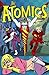 The Atomics: Spaced Out & Grounded In Snap City [Paperback] [2003] (Author) Mike Allred, J. Bone, Chynna Clugston-Major, Martin Ontiveros (Illustrator)