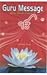 Guru Message: The Ultimate ...