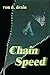 [(Chain Speed)] [By (author) Ron D Drain] published on (April, 2000)