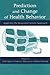 Prediction and Change of Health Behavior: Applying the Reasoned Action Approach (2007-03-09)