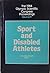 Sport and Disabled Athletes (1984 Olympic Scientific Congress Proceedings)