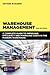 By Gwynne Richards - Warehouse Management: A Complete Guide to Improving Efficiency an (Second Edition) (2014-07-13) [Paperback]