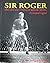 Sir Roger: Roger Hunt of Li...