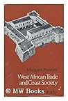 West African trade and coast society;: A family study