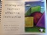 Strategies and Tactics for Effective Instruction Strategies and Tactics for Effective Instruction