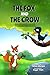 The Fox and The Crow: The P...