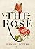The Rose: A True History