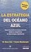 La Estrategia del Oceano Azul