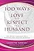 100 Ways to Love and Respec...