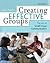 Creating Effective Groups: The Art of Small Group Communication 2nd (second) edition