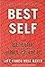 Best Self: Be You, Only Better