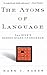 [The Atoms Of Language: The Mind's Hidden Rules of Grammar] [Author: Baker, .] [September, 2002]