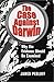 The Case Against Darwin: Why the Evidence Should Be Examined by James Perloff (2002-12-16)