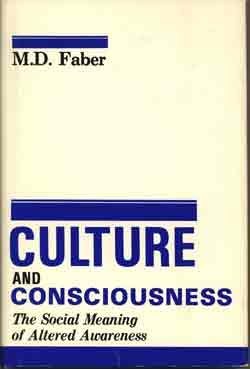 Culture and Consciousness: The Social Meaning of Altered Awareness (Hardcover)