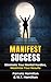 Manifest Success by Pamela Hamilton