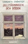 Julstädningen och döden by Margareta Strömstedt