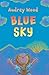 Blue Sky by Audrey Wood (2012-03-01)