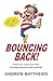 Bouncing Back! by Andrew Matthews