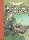 [The Adventures of Robin Hood (Classic Starts)] [By: Pyle, Howard] [March, 2005]