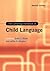 The Cambridge Handbook of Child Language (Cambridge Handbooks in Language and Linguistics) (2016-02-04)