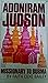 Adoniram Judson, Missionary to Burma