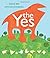 The Yes by Sarah Bee (2015-...