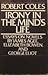Irony in the Mind's Life: Essays on Novels by James Agee, Elizabeth Bowen, and George Eliot