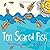 [Ten Scared Fish] [By: Moriarty, Ros] [September, 2012]